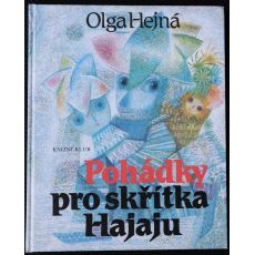 Pohádky pro skřítka Hajaju - Olga Hejná