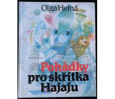 Pohádky pro skřítka Hajaju - Olga Hejná