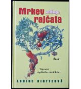 Mrkev miluje rajčata - Louise Riotte
