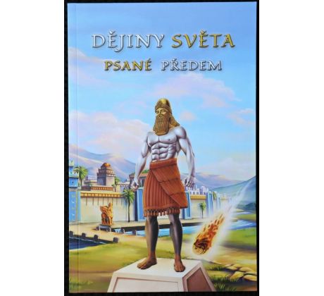 Dějiny světa psané předem - Alena Dvořáková