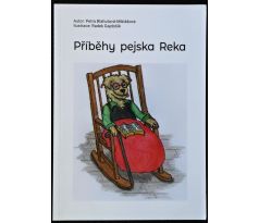 Příběhy pejska Reka - Petra Blahutová-Miklášová