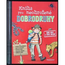 Kniha pro neohrožené dobrodruhy - Paul Beaupére