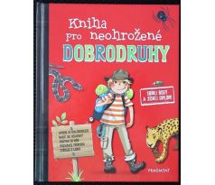 Kniha pro neohrožené dobrodruhy - Paul Beaupére