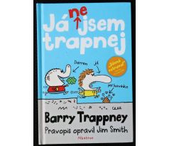 Já nejsem trapnej - Jim Smith