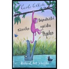 Dobrodružství růžového opičáka Pipiho - Carlo Collodi (p), Alessandro Gallenzi