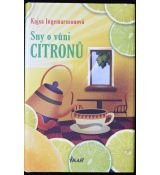 Sny o vůni citronů - Kajsa Ingemarsson