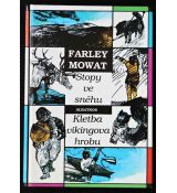 Stopy ve sněhu / Kletba vikingova hrobu - Farley Mowat