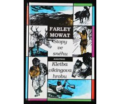Stopy ve sněhu / Kletba vikingova hrobu - Farley Mowat