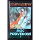 Moc podvědomí II - Joseph Murphy
