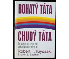 Bohatý táta, chudý táta - Robert T. Kiyosaki, Sharon L. Lechter