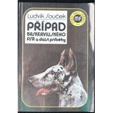 Případ baskervillského psa a další příběhy - Ludvík Souček