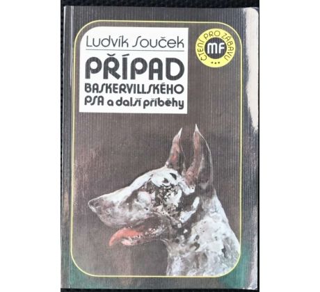 Případ baskervillského psa a další příběhy - Ludvík Souček