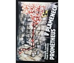 Prométheus v plamenech - Thomas N. Scortia, Frank M. Robinson