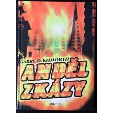 Anděl zkázy - Garry Douglas Kilworth