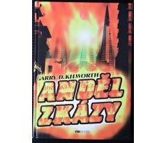 Anděl zkázy - Garry Douglas Kilworth
