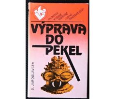 Výprava do pekel - S. Jaroslavcev
