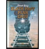 Zlatá past plná času - Zdeněk Volný