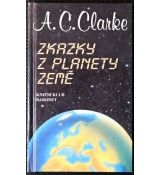 Zkazky z planety Země - Arthur Charles Clarke