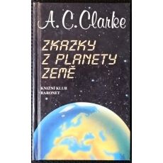 Zkazky z planety Země - Arthur Charles Clarke