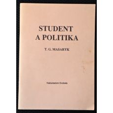 Student a politika - Tomáš Garrigue Masaryk