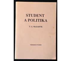 Student a politika - Tomáš Garrigue Masaryk