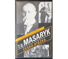 Česká otázka - Tomáš Garrigue Masaryk