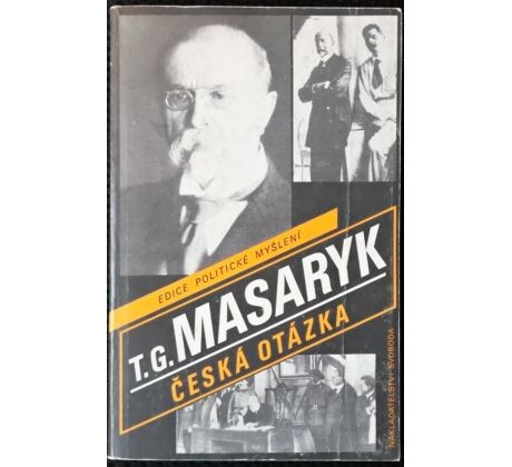 Česká otázka - Tomáš Garrigue Masaryk