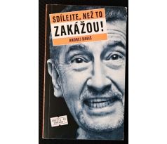 Sdílejte, než to zakážou! - Andrej Babiš