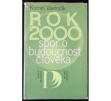 Rok 2000: Spor o budoucnost člověka - Kornel Vavrinčík