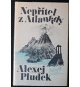Nepřítel z Atlantidy - Alexej Pludek