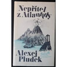 Nepřítel z Atlantidy - Alexej Pludek