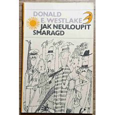 Jak neuloupit smaragd - D.E.Westlake