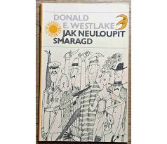 Jak neuloupit smaragd - D.E.Westlake