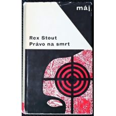 Právo na smrt - Rex Stout