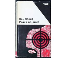 Právo na smrt - Rex Stout