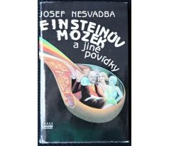 Einsteinův mozek a jiné povídky - Josef Nesvadba