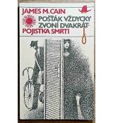 Pošťák vždycky zvoní dvakrát. Pojistka smrti - James M.Cain