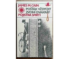 Pošťák vždycky zvoní dvakrát. Pojistka smrti - James M.Cain