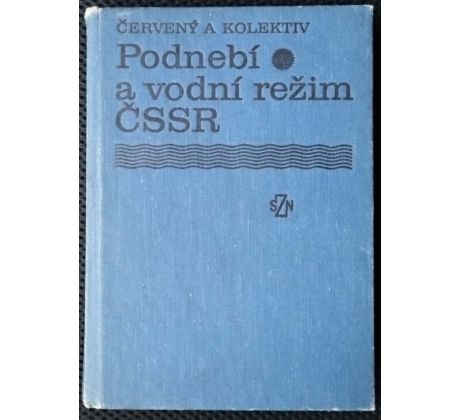 Podnebí a vodní režim ČSSR - Červený a kolektiv