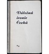 Válečná ironie Čechů - Miloslav Baláš