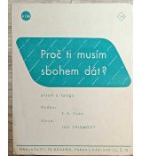 Proč ti musím sbohem dát?