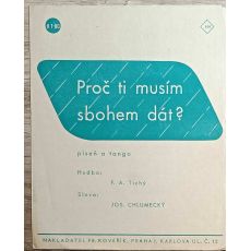 Proč ti musím sbohem dát?