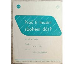 Proč ti musím sbohem dát?