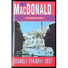 Osamělý stříbrný déšť - John D. MacDonald