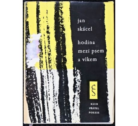 Hodina mezi psem a vlkem - Jan Skácel