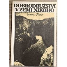 Dobrodružství v Zemi nikoho - Jaroslav Foglar