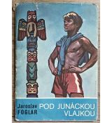 Pod junáckou vlajkou - Jaroslav Foglar