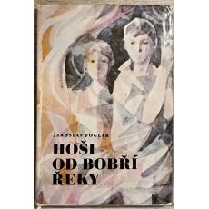 Hoši od Bobří řeky - Jaroslav Foglar