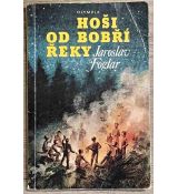 Hoši od Bobří řeky - Jaroslav Foglar #1