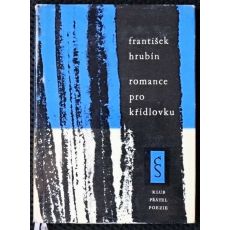 Romance pro křídlovku - František Hrubín